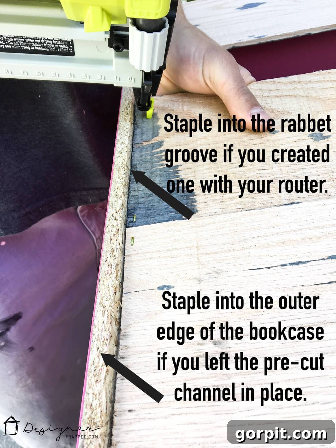 Unlock Massive Storage Potential with an IKEA Billy Hack 8 A close-up of a man using a staple-gun to put together the Billy bookcase hack. Text reads, "Staple into the rabbet groove if you created one with your router" and "Staple into the outer edge pf the bookcase if you left the pre-cut channel in place.